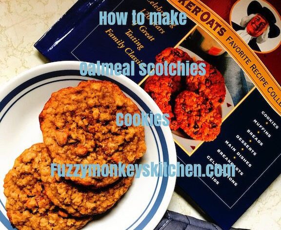 A top-down social media graphic featuring three golden oatmeal butterscotch cookies on a plate next to a Quaker Oats recipe book, with the text "How to make oatmeal scotchies cookies" and "fuzzymonkeyskitchen.com".